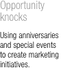 Opportunity knocks