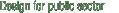 Design for public sector