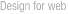 Design for web