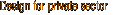 Design for private sector